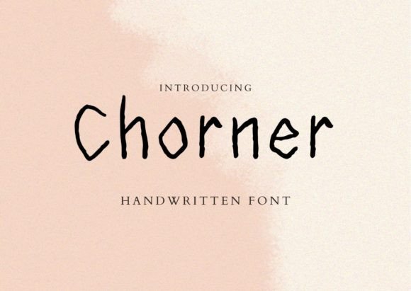 Chorner: A Handwritten Font for Engaging Editorial Design